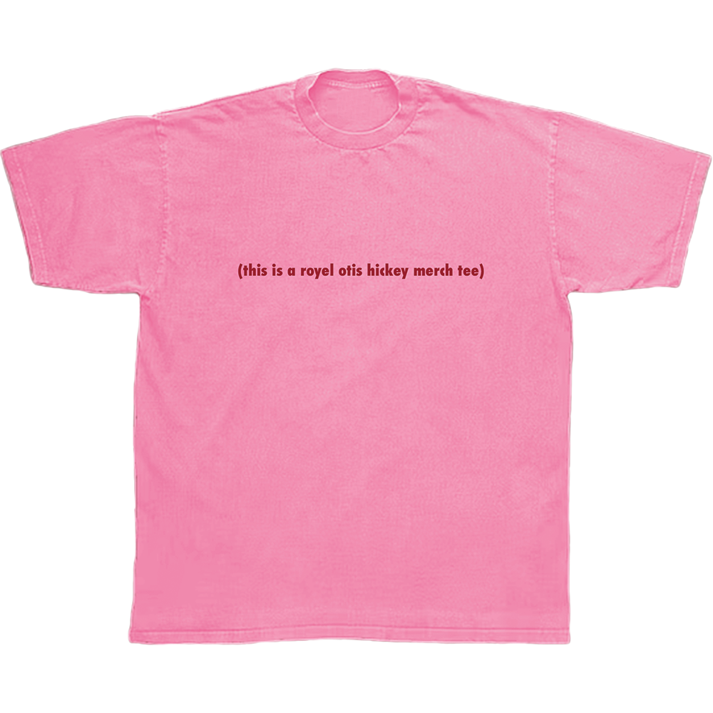 (this is a royel otis hickey merch tee) pink t-shirt