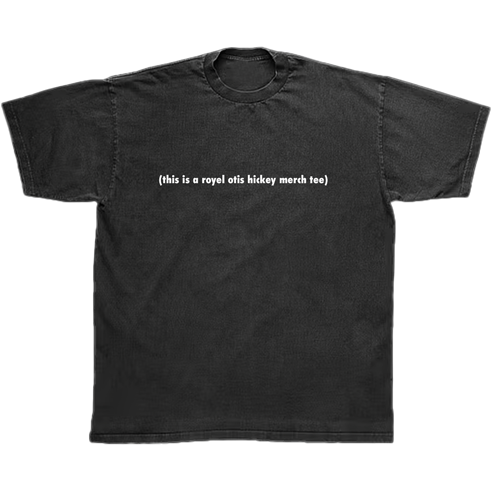 (this is a royel otis hickey merch tee) black t-shirt