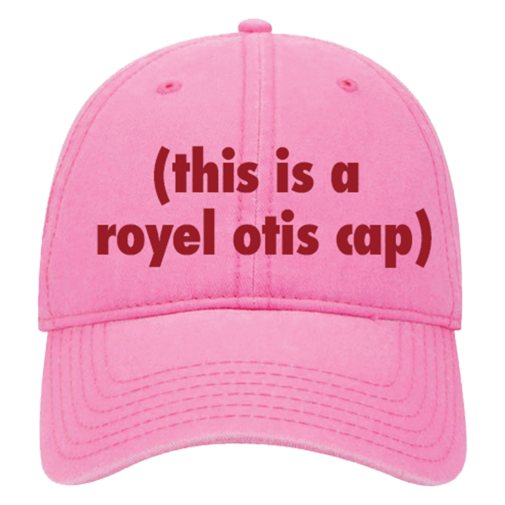 (this is a royel otis cap) dad hat